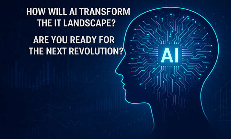 How Artificial Intelligence is Revolutionizing IT: Are You Ready for the Next Wave?